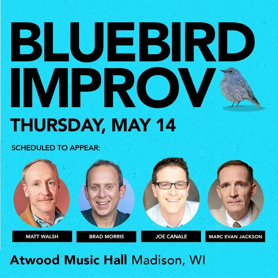 🐦&zwj;⬛ Bluebird Improv 😂 Joe Canale, Brad Morris, Matt Walsh, Marc Evan Jackson 
📆 May 14

🎟️ atwoodmusichall.com/shows/2026-5-14