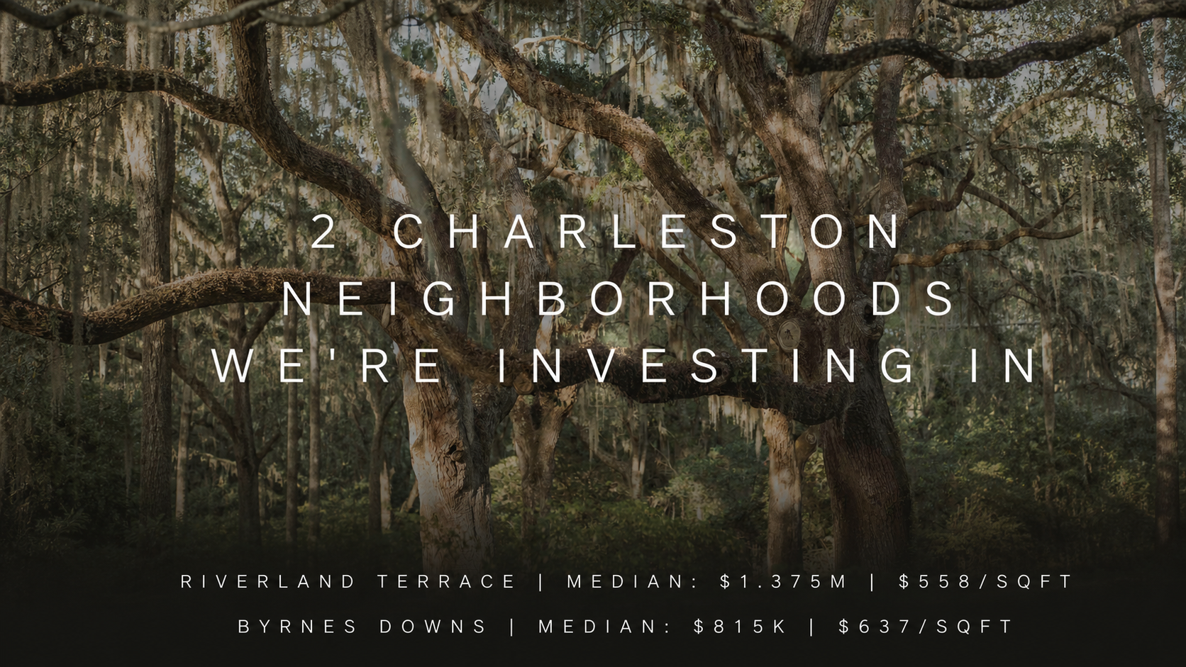 Riverland Terrace &amp; Byrnes Downs: Charleston Neighborhoods We're Actively Investing In Right Now