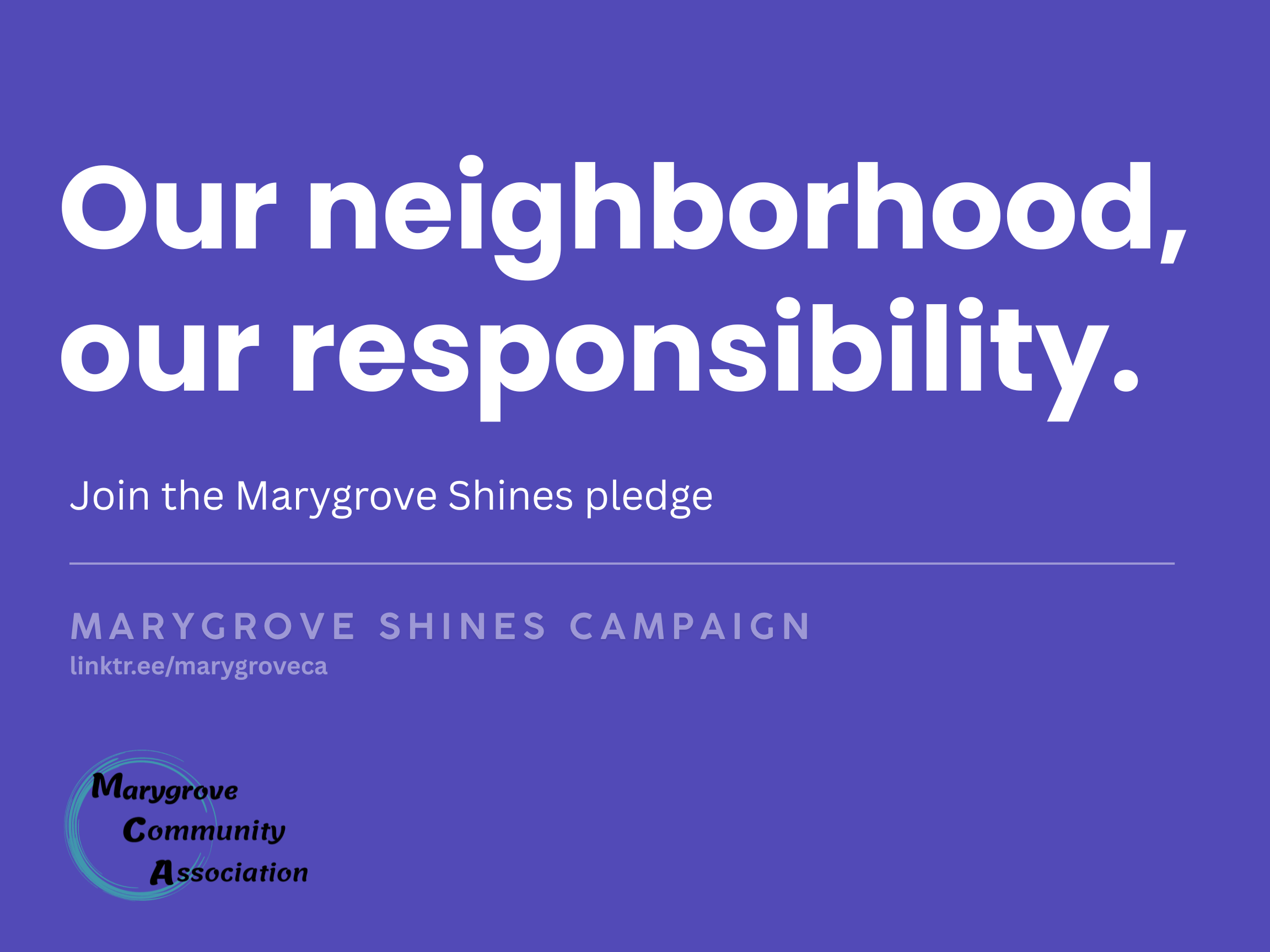 Our neighborhood, our responsibility.