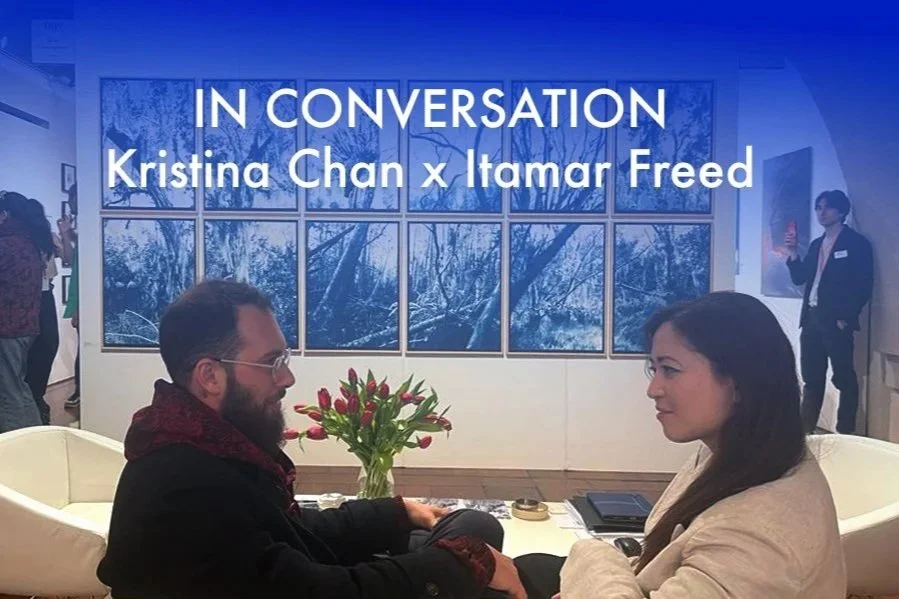 Kristina Chan x Itamar Freed, in conversation.