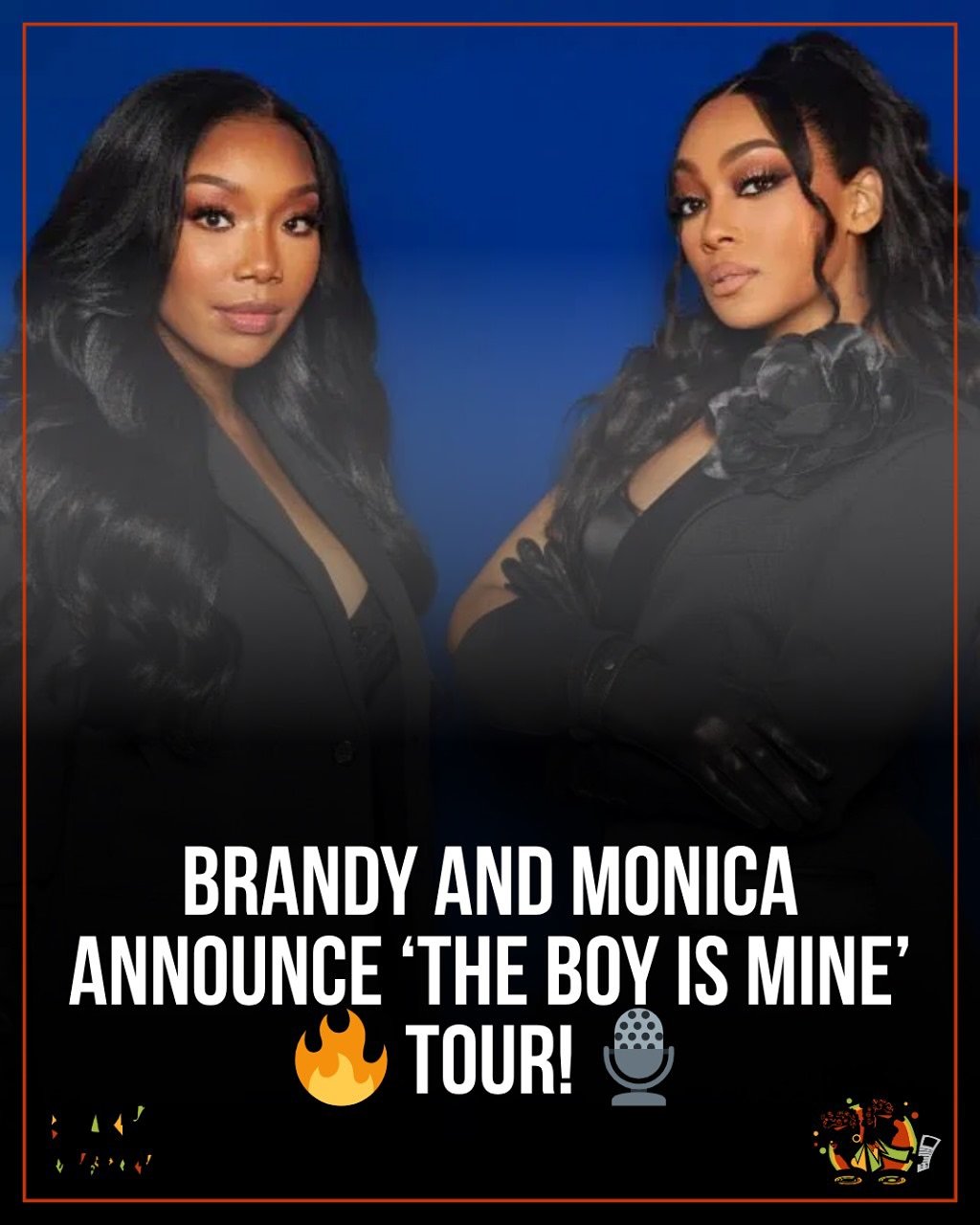 Brandy and Monica&nbsp;will embark on a tour titled&nbsp;&ldquo;The Boy is Mine Tour&nbsp;.&rdquo; This concert collaboration comes&nbsp;27 years after&nbsp;their hit song of the same name dominated the Billboard charts for 13 weeks. The superstars d