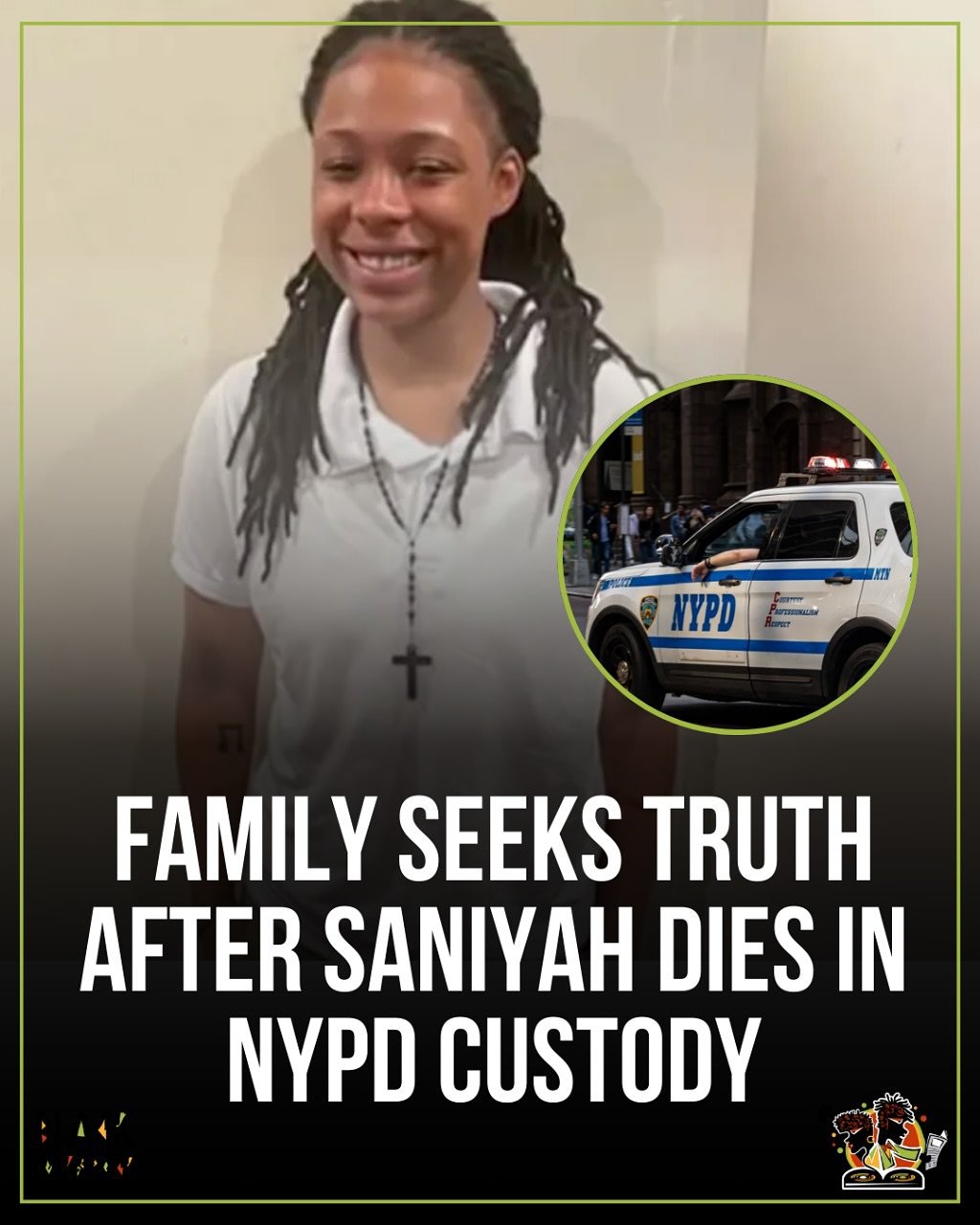 “She was happy hours before her arrest — now she’s gone.”
Saniyah Cheatham’s family rejects the NYPD’s claim that she took her own life while in custody. With questions about missing clothing, withheld footage, and