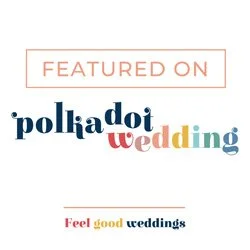 Text graphic promoting polka dot wedding, featuring the phrases 'Featured on', 'polka dot wedding', and 'Feel good weddings' in colorful and varied fonts.