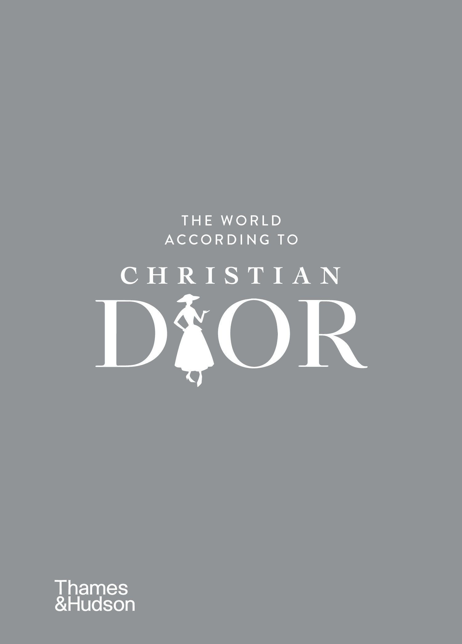 The World According to Christian Dior (2022) – Edited by Patrick Mauriès and Jean-Christophe Napias