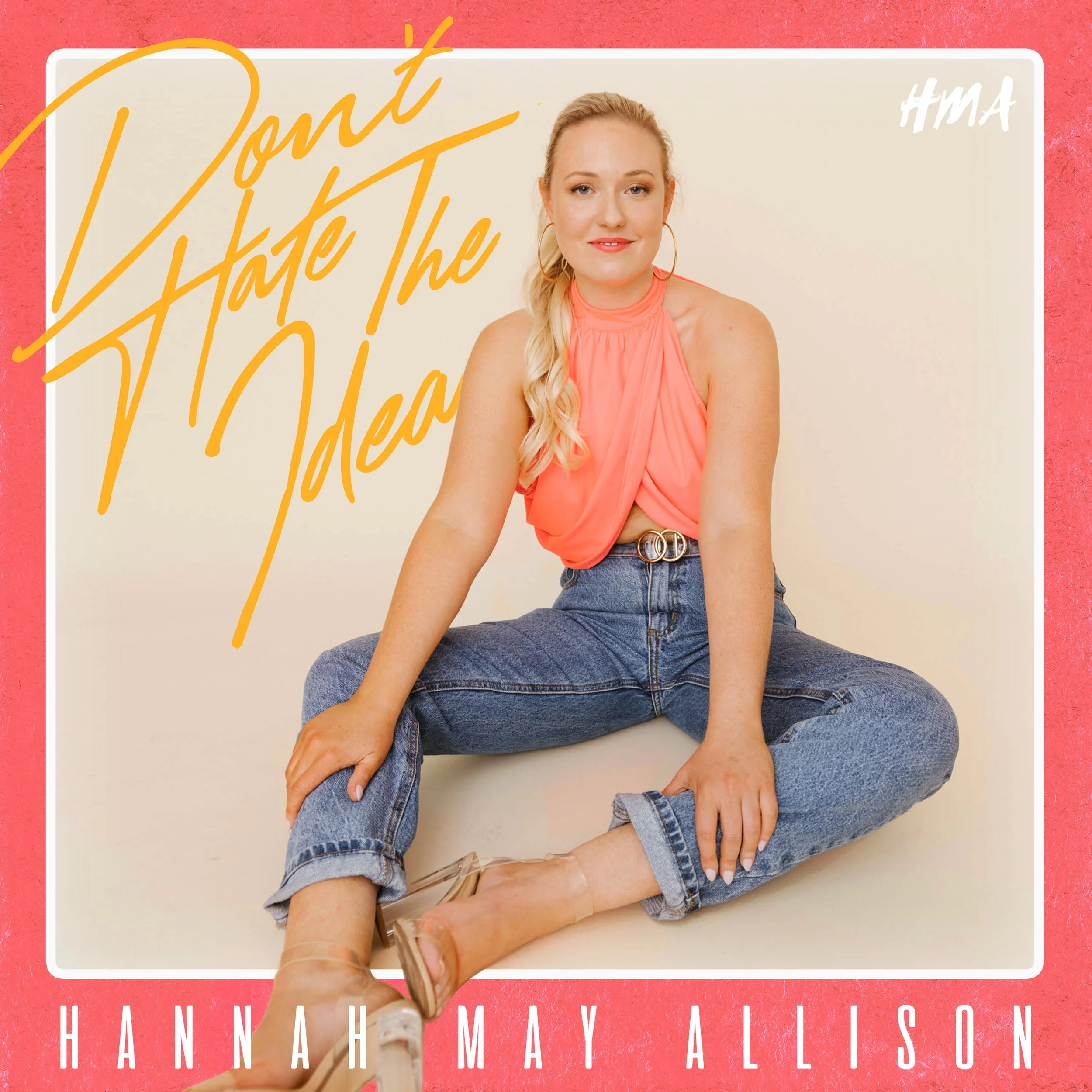 Don't Hate the Idea- Single