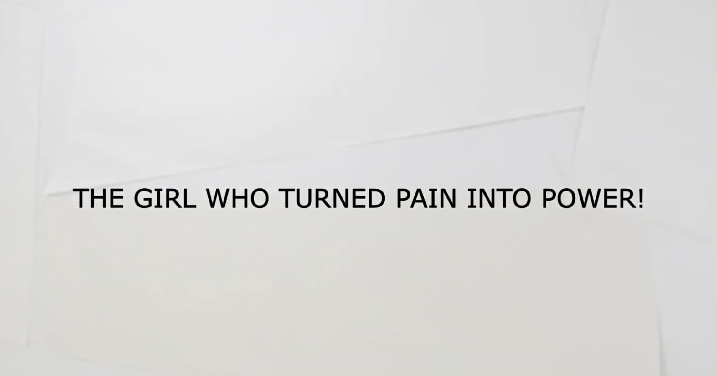 The Girl Who Turned Pain Into Power