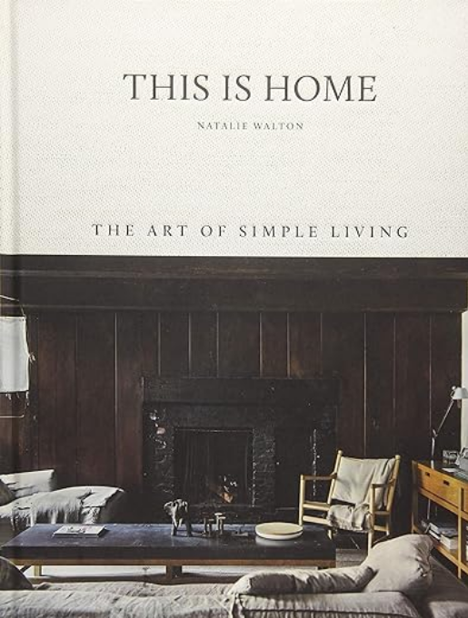 Screenshot 2024-05-06 at 15-14-16 This is Home The Art of Simple Living Walton Natalie Warnes Chris 9781743793459 Amazon.com Books.png