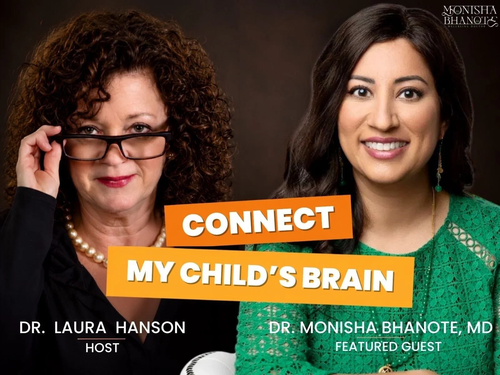 Dr. Monisha Bhanote featured in Connect My Child's Brain Podcast