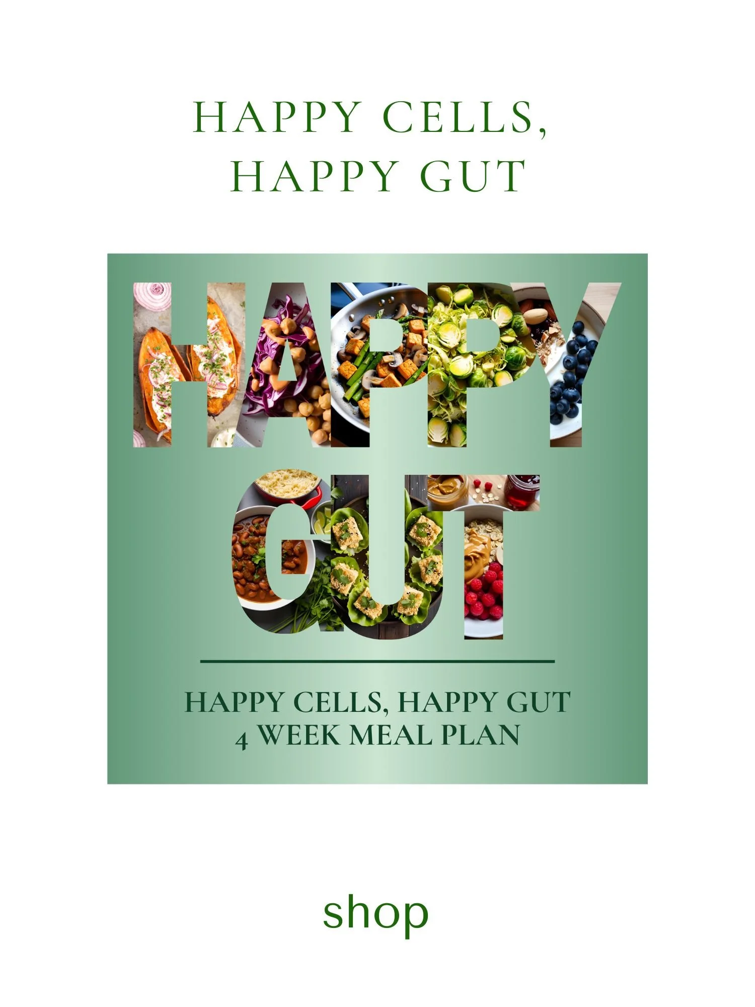 Happy Gut, Happy Cells | A 4-Week Reset to Restore Digestion and Renew Your Energy