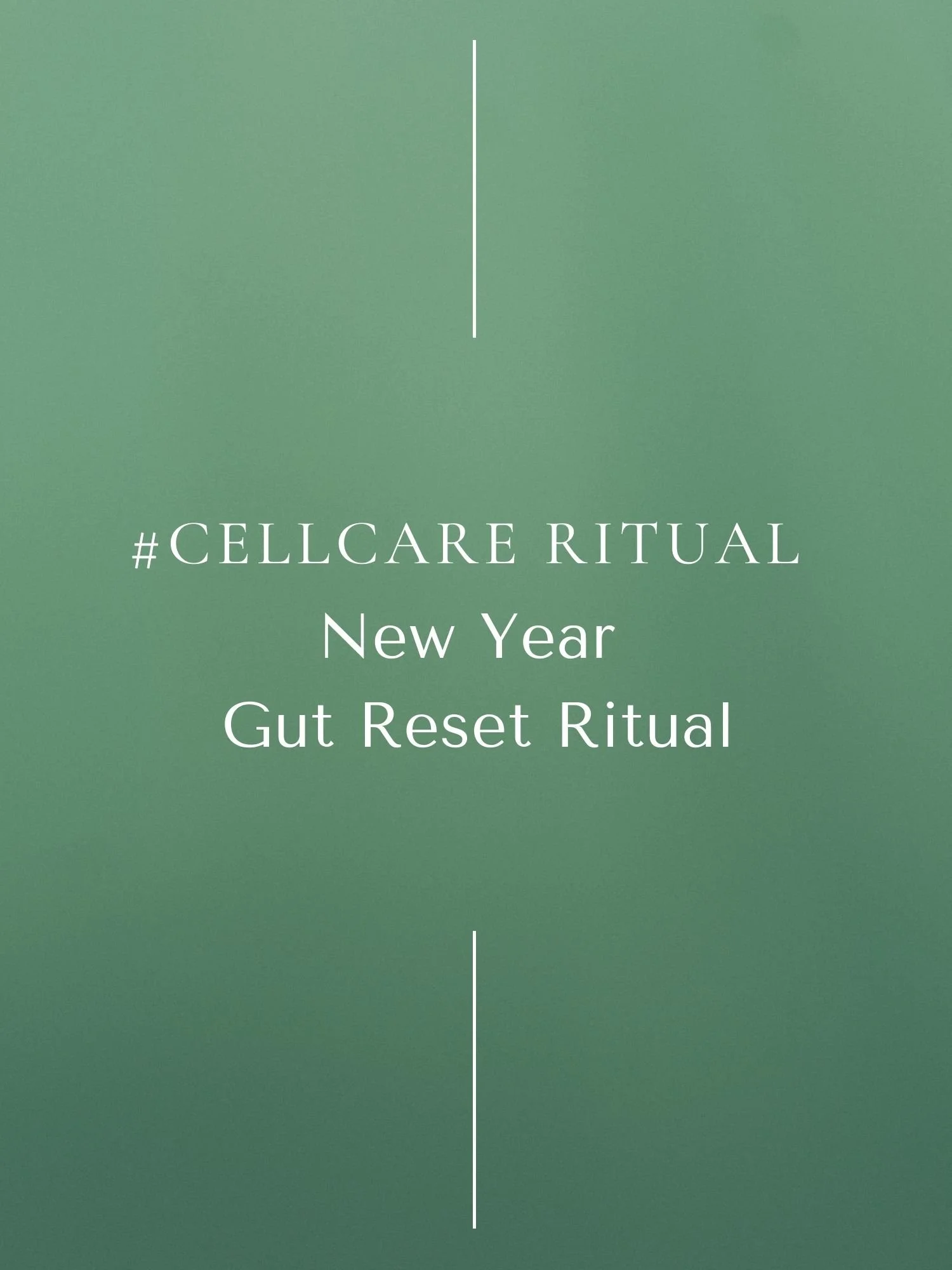 #CellCare Ritual | New Year Gut Reset Ritual