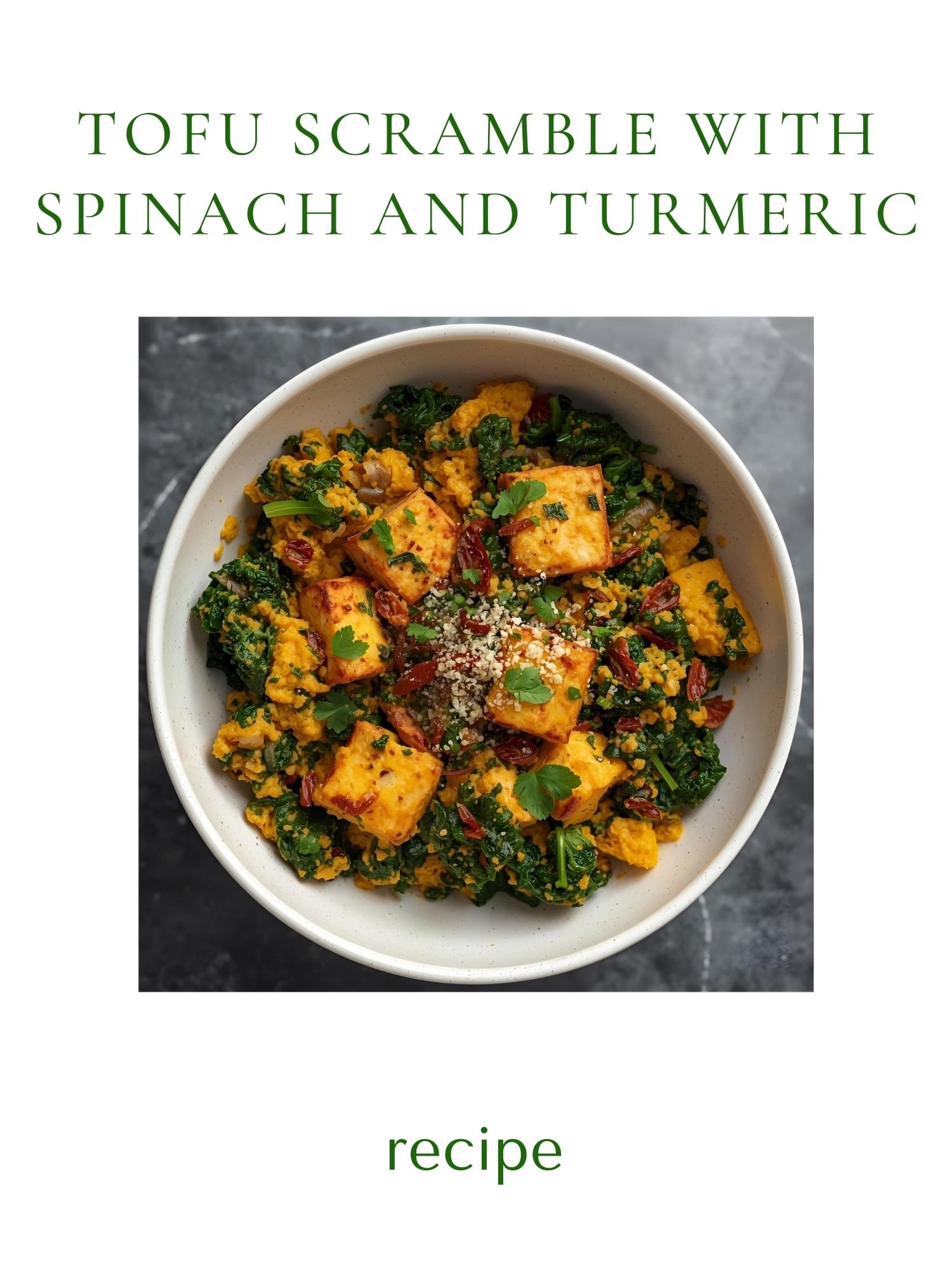 Tofu Scramble with Spinach and Turmeric
