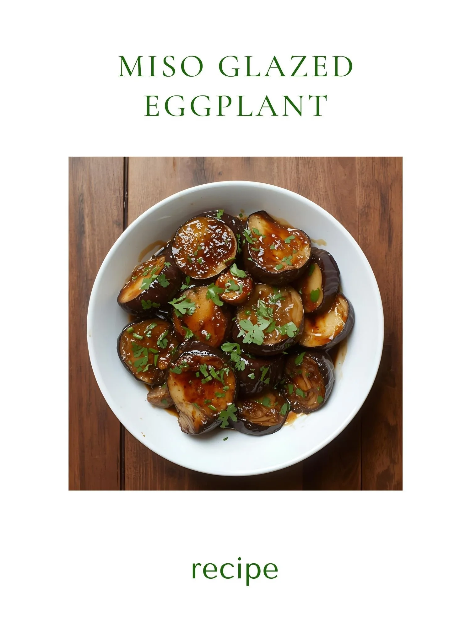 Miso Glazed Eggplant