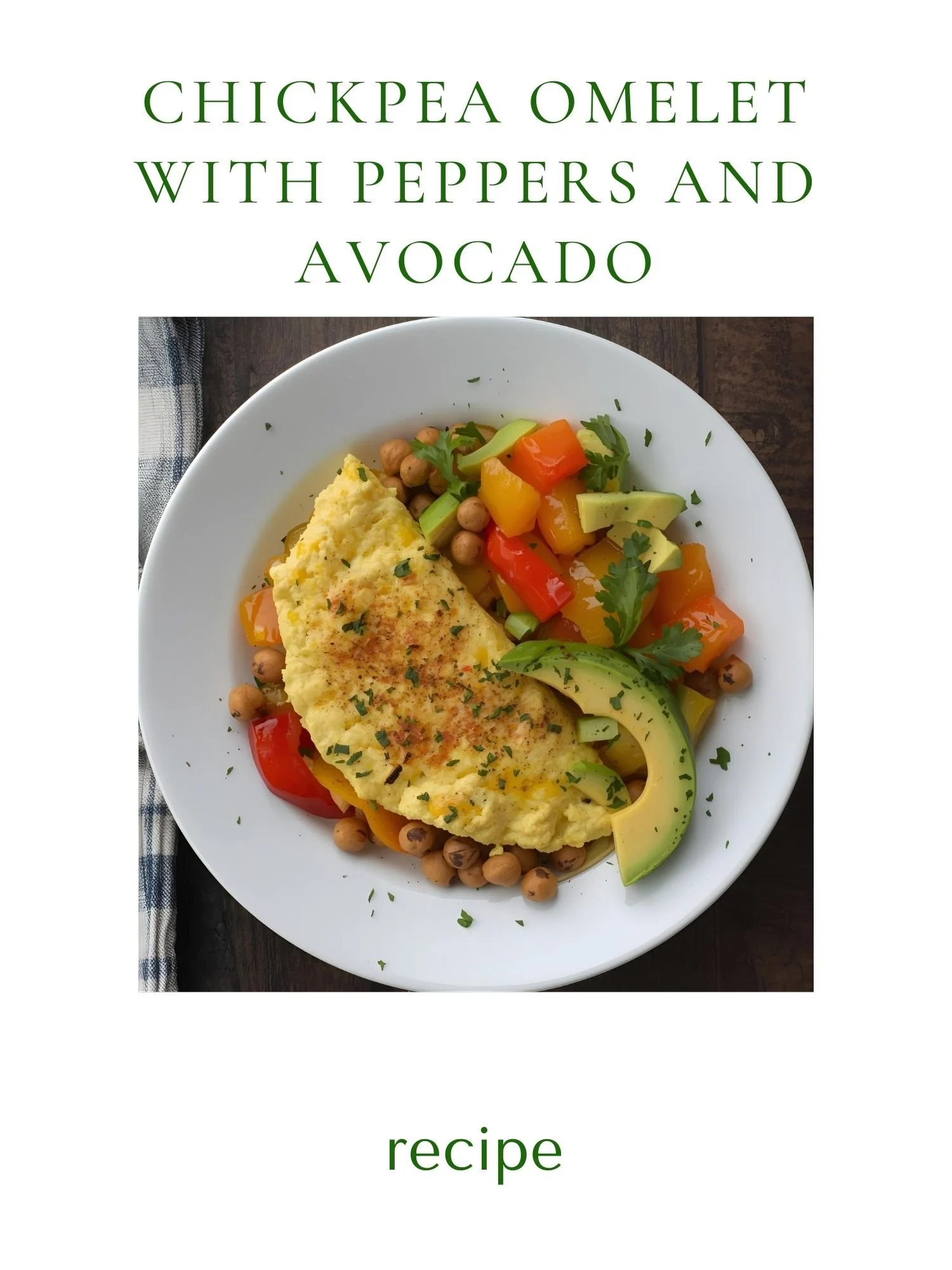 Chickpea Omelet with Peppers and Avocado