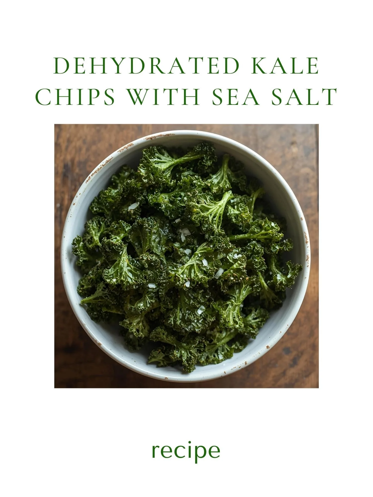 Dehydrated Kale Chips with Sea Salt