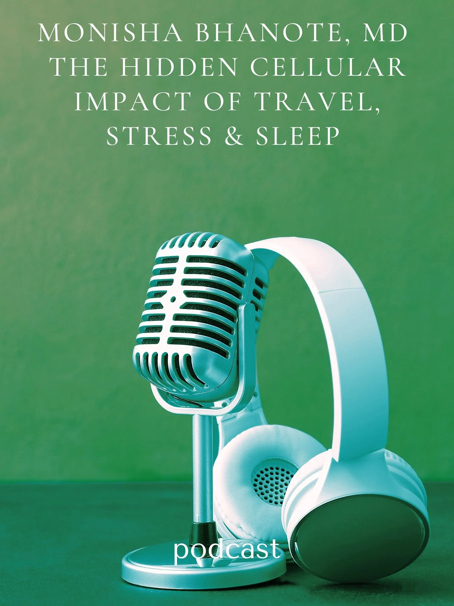 The Hidden Cellular Impact of Travel, Stress &amp; Sleep | Dr. Monisha Bhanote on The Dr. K Show