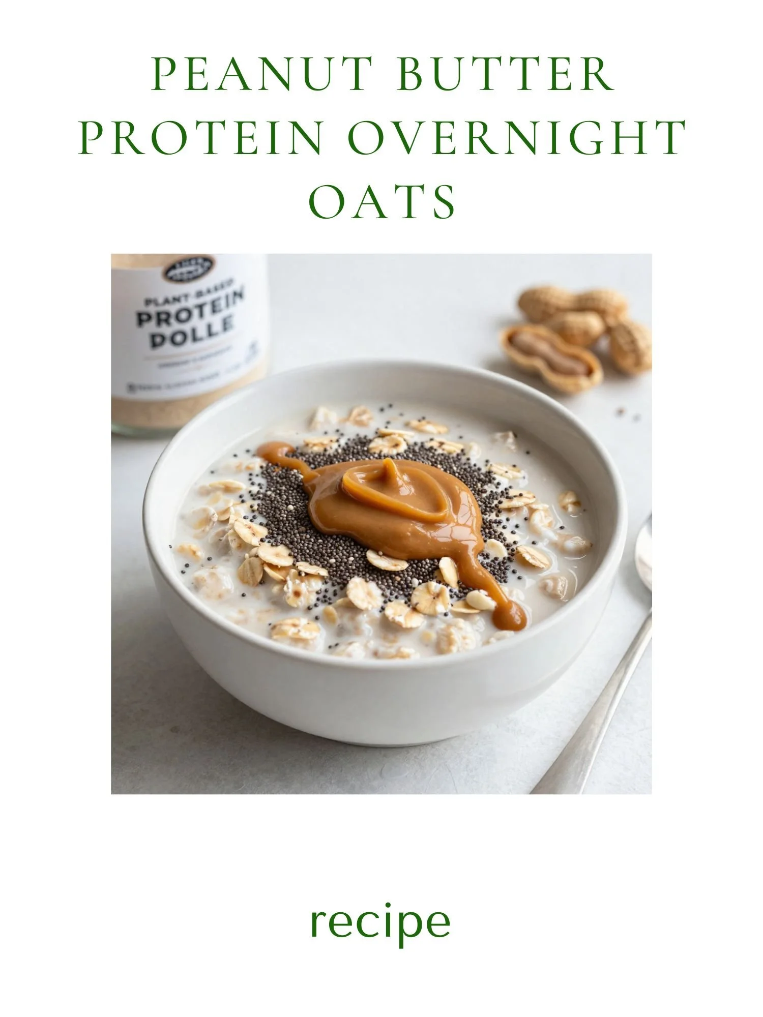 Peanut Butter Protein Overnight Oats