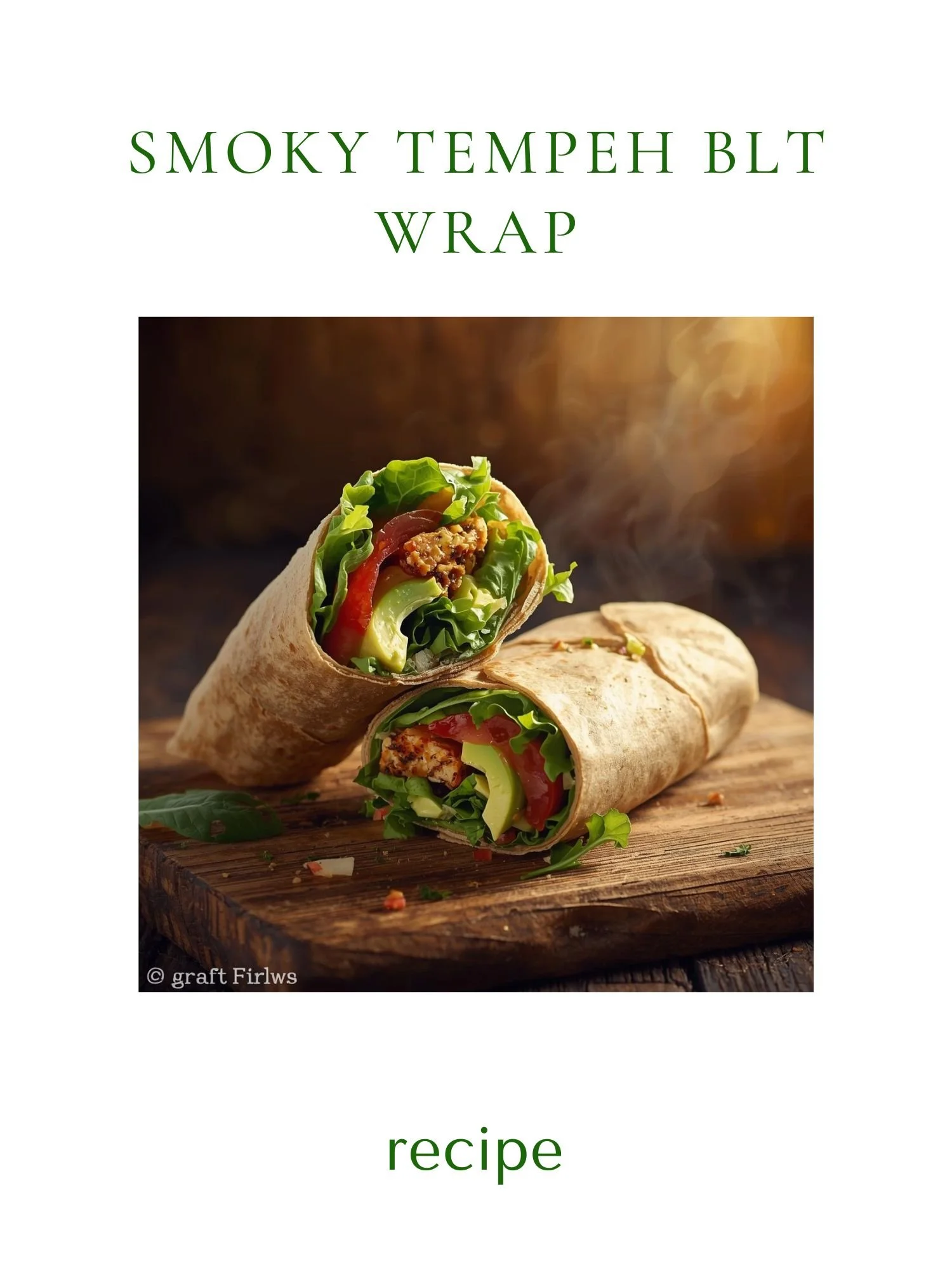 Smoky Tempeh BLT Wrap