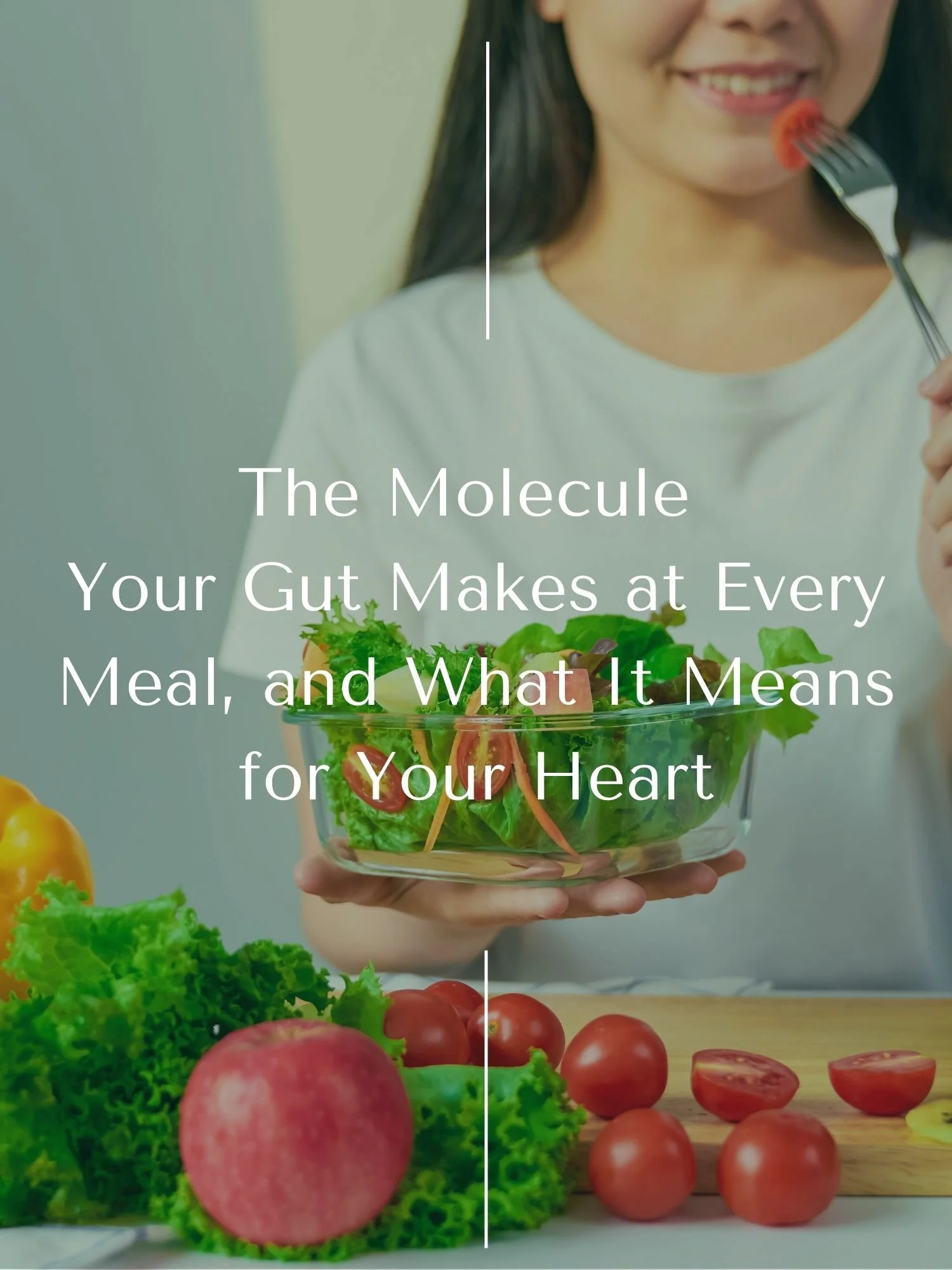 The Molecule Your Gut Makes at Every Meal, and What It Means for Your Heart