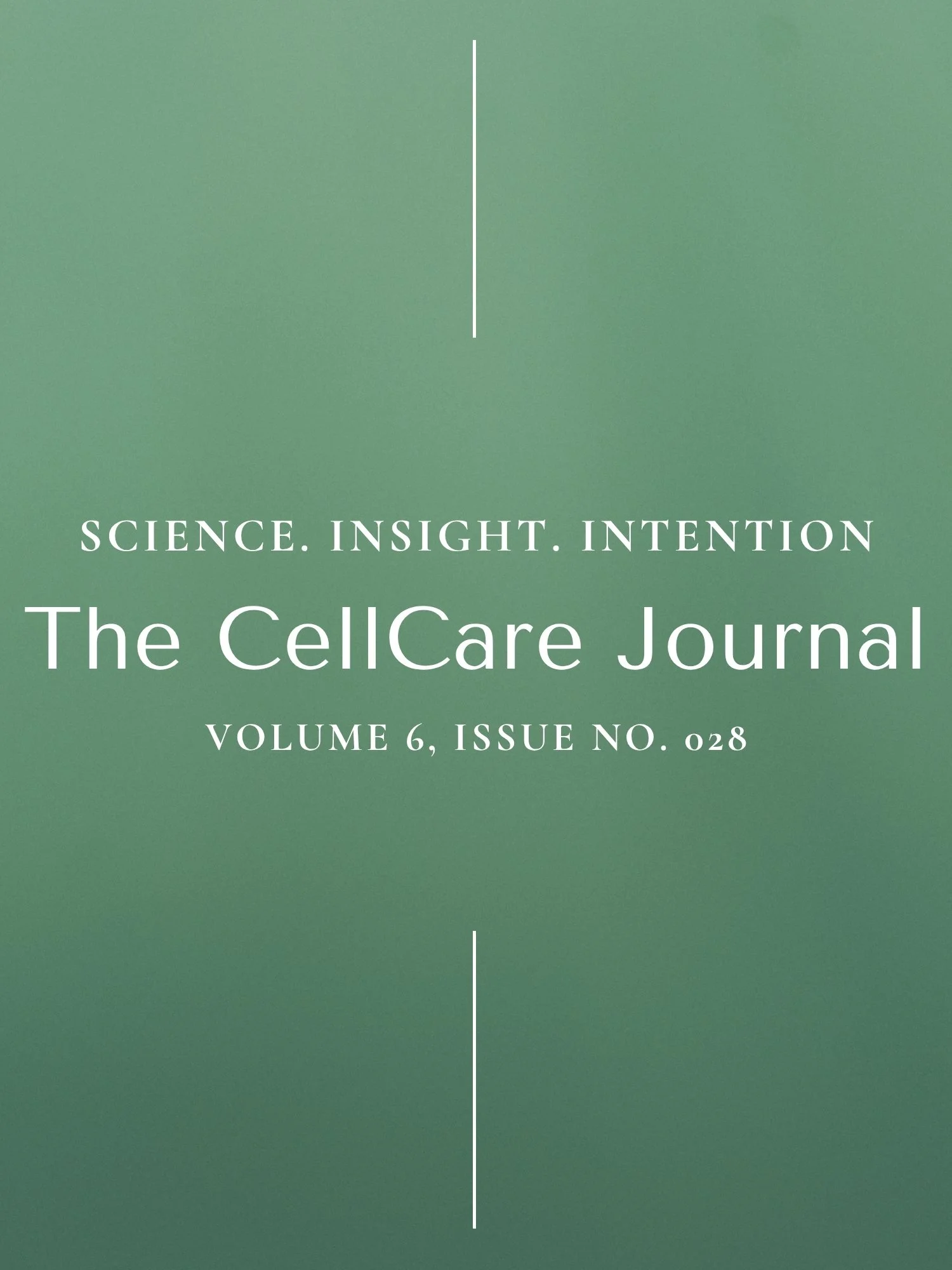 The CellCare Wellness Journal | Volume 6, Issue No. 028