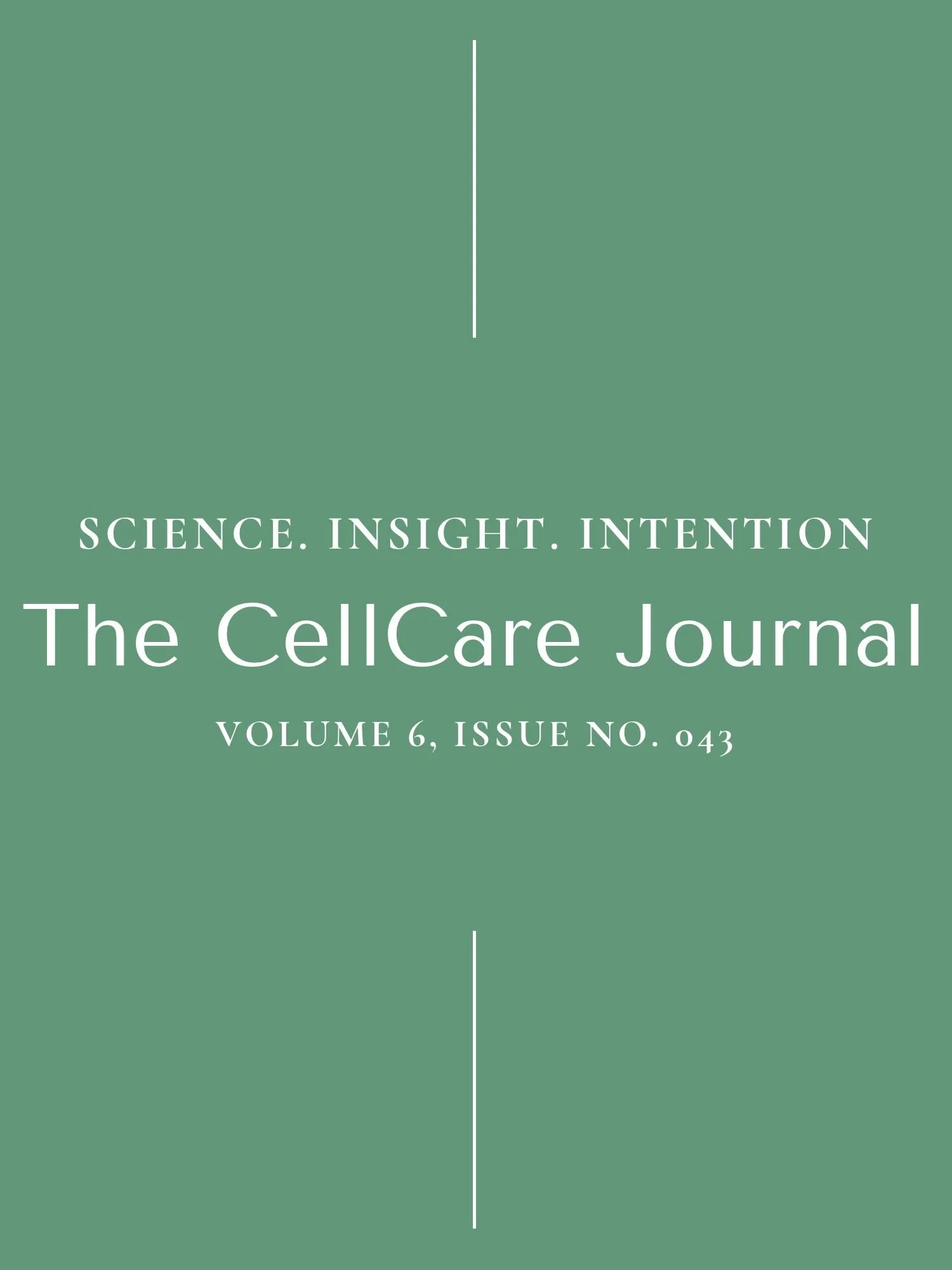 The CellCare Wellness Journal | Volume 6, Issue No. 043