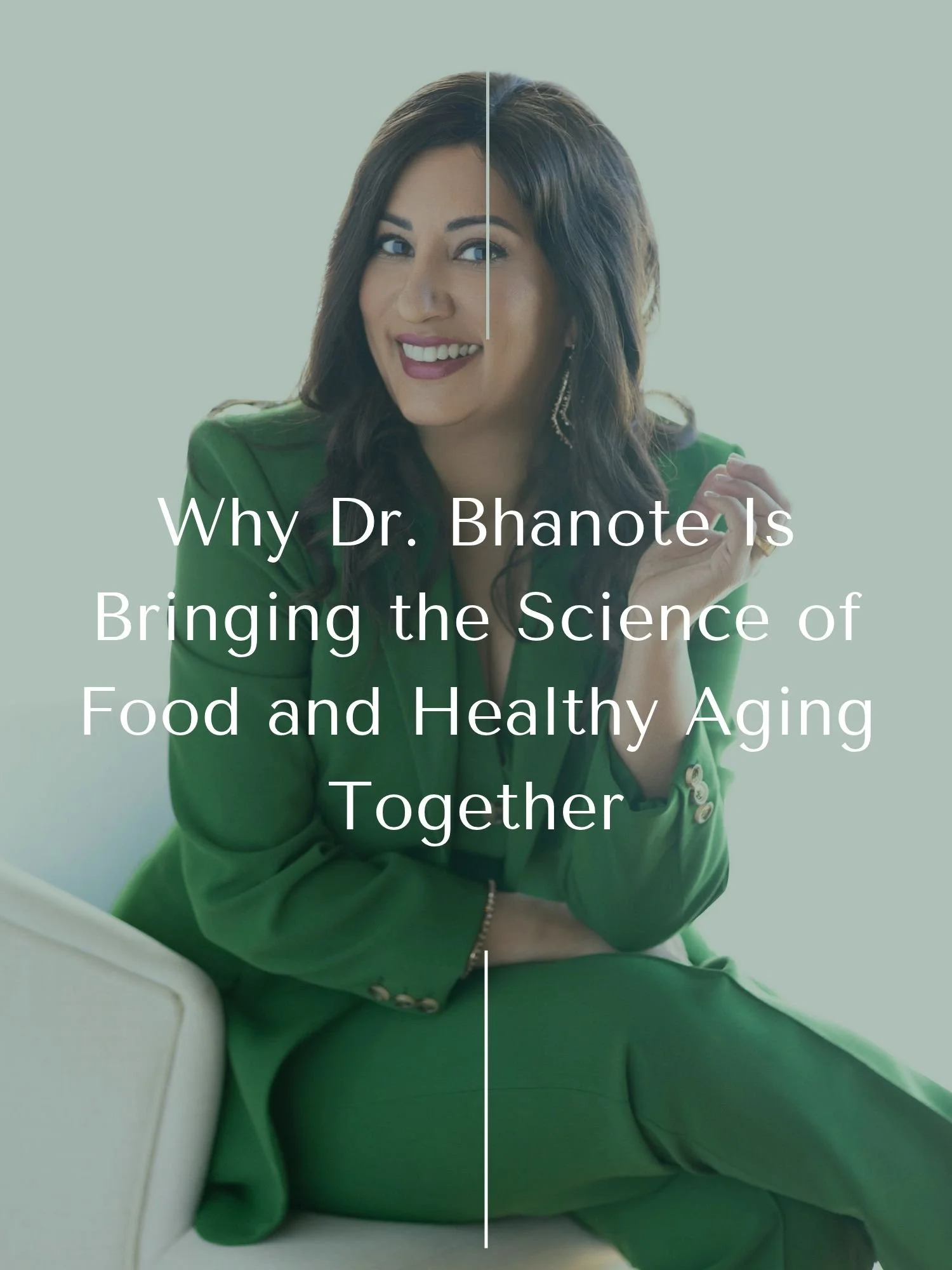 The Plant-Based Gut Health &amp; Longevity Summit | Why Dr. Bhanote Is Bringing the Science of Food and Healthy Aging Together
