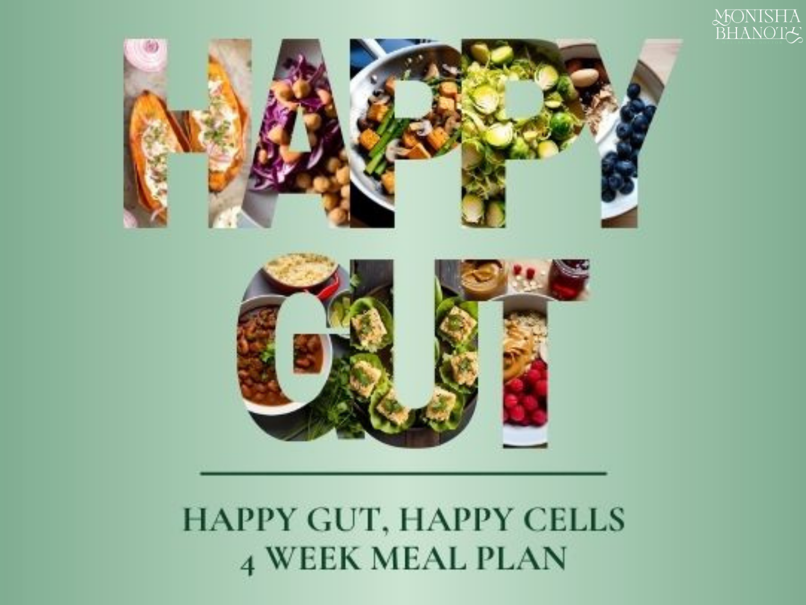 Happy Gut, Happy Cells | Dr. Monisha Bhanote