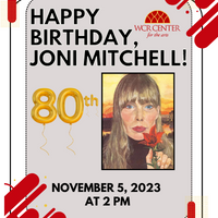 WCR Center for the Arts hosting Joni Mitchell 80th Birthday Party