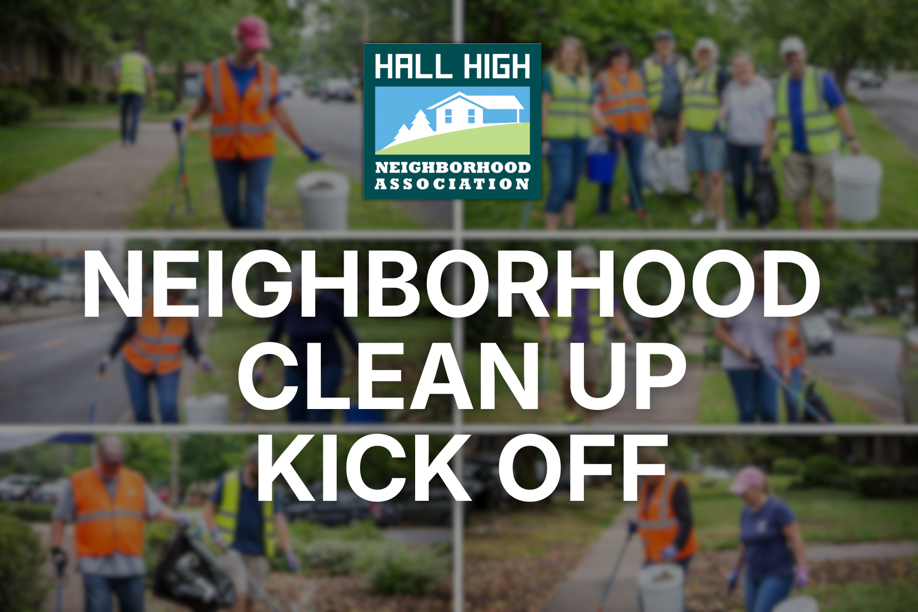 2026 Neighborhood Cleanup Kickoff