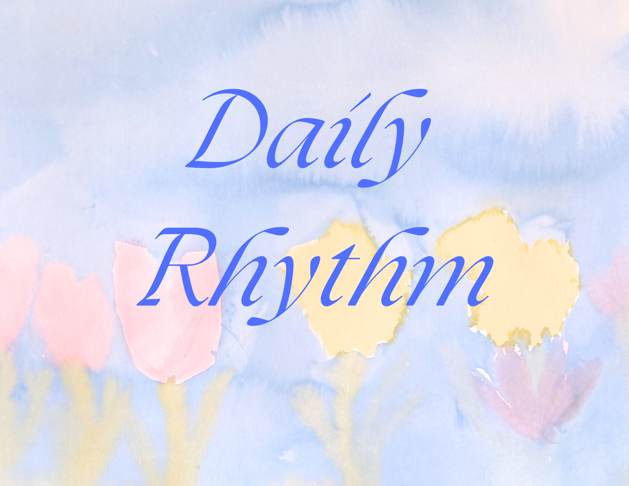 Classroom Daily Rhythm