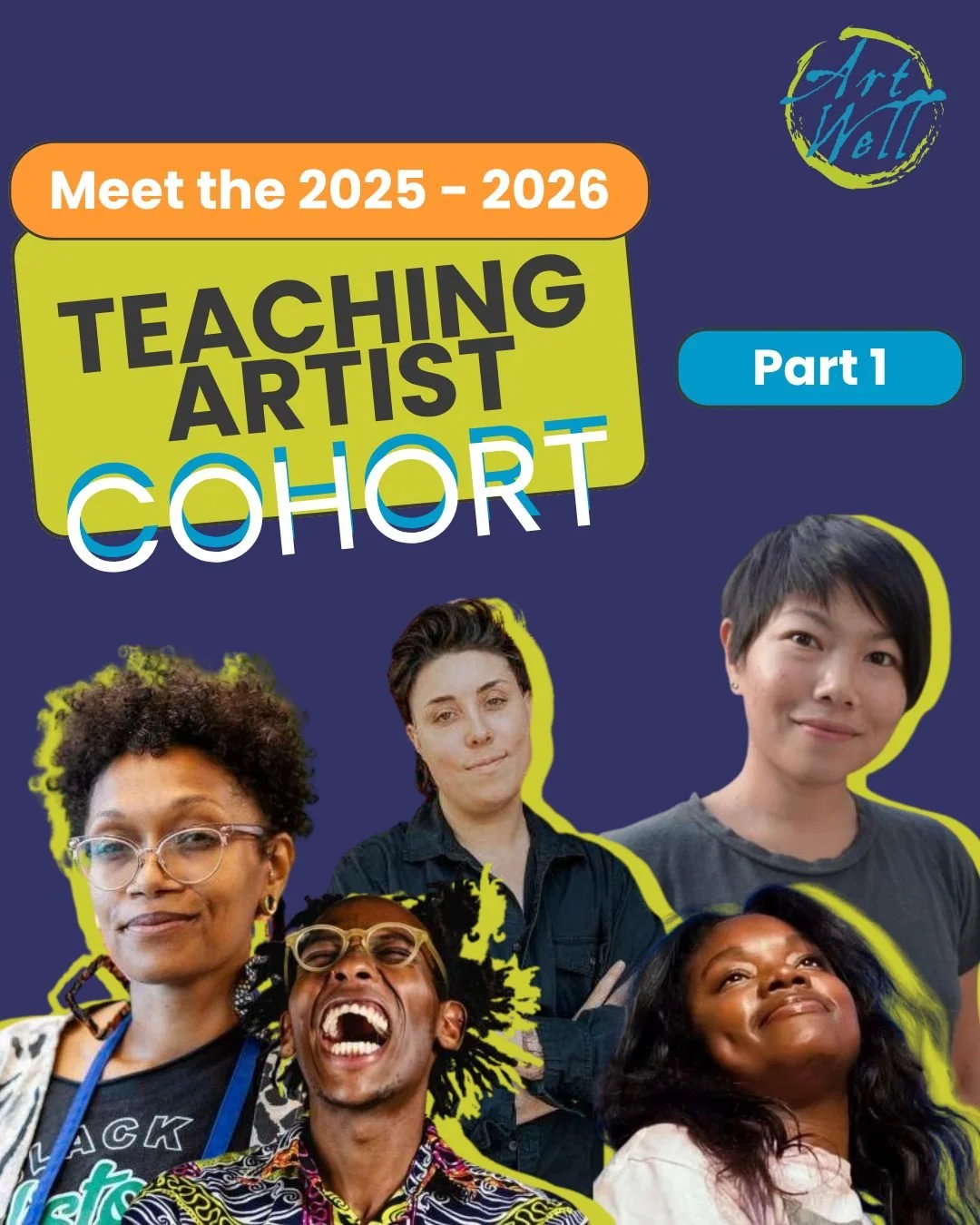 Introducing ArtWell&rsquo;s 2025-2026 Teaching Artist Cohort (Part 1)! This school year, we are honored to welcome a vibrant group of Teaching Artists whose creative practices reflect the heart of ArtWell&rsquo;s mission. Hailing from diverse artisti