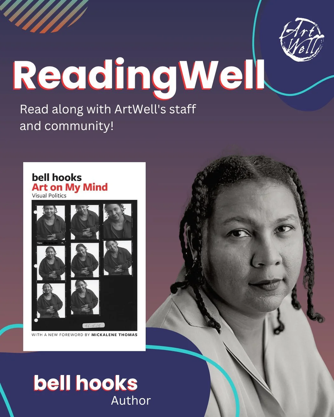 Read along with us! We&rsquo;re excited to announce bell hooks&rsquo; Art on My Mind as ArtWell&rsquo;s book pick for the 2026&ndash;2027 program year.

In Art on My Mind, hooks invites us to look more deeply at the power of art, and at the ways race