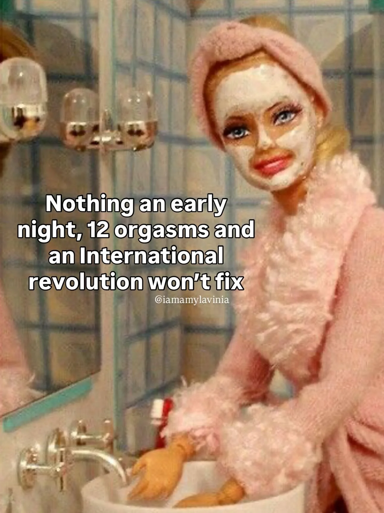 If in doubt, meme it out! Do these count as memes?

I have to share some love and credit to @lostbitchesclub whose hilarious animals memes inspired me to put my own random thoughts over doll images!

And beaches, who doesn&rsquo;t need a little on-th