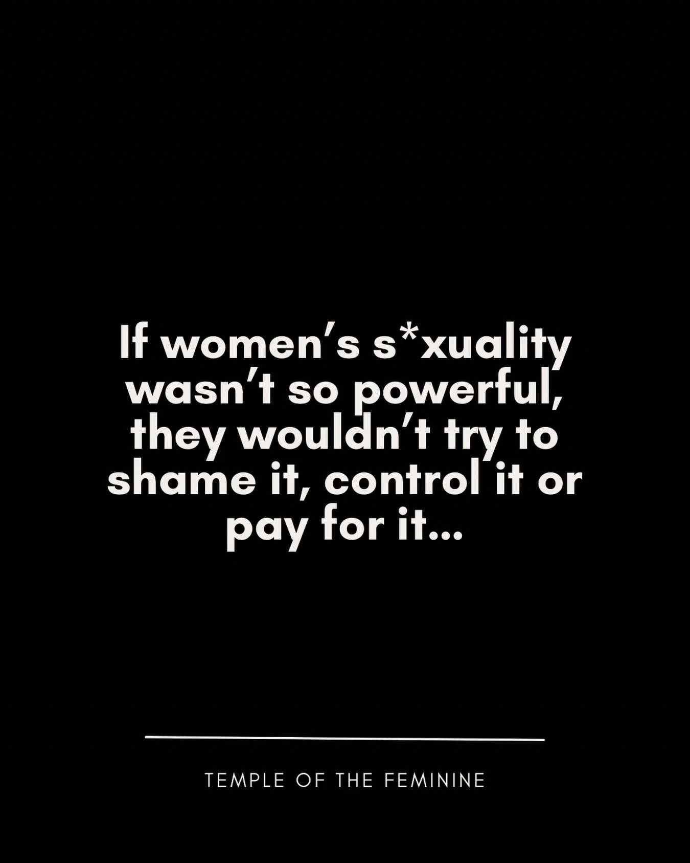 Women feeling confident and empowered in their s * xuality will change the world.

This isn&rsquo;t about giving it away, performing for another or abstaining to belong.

This is radical reclamation of something that is inherently natural, human and 