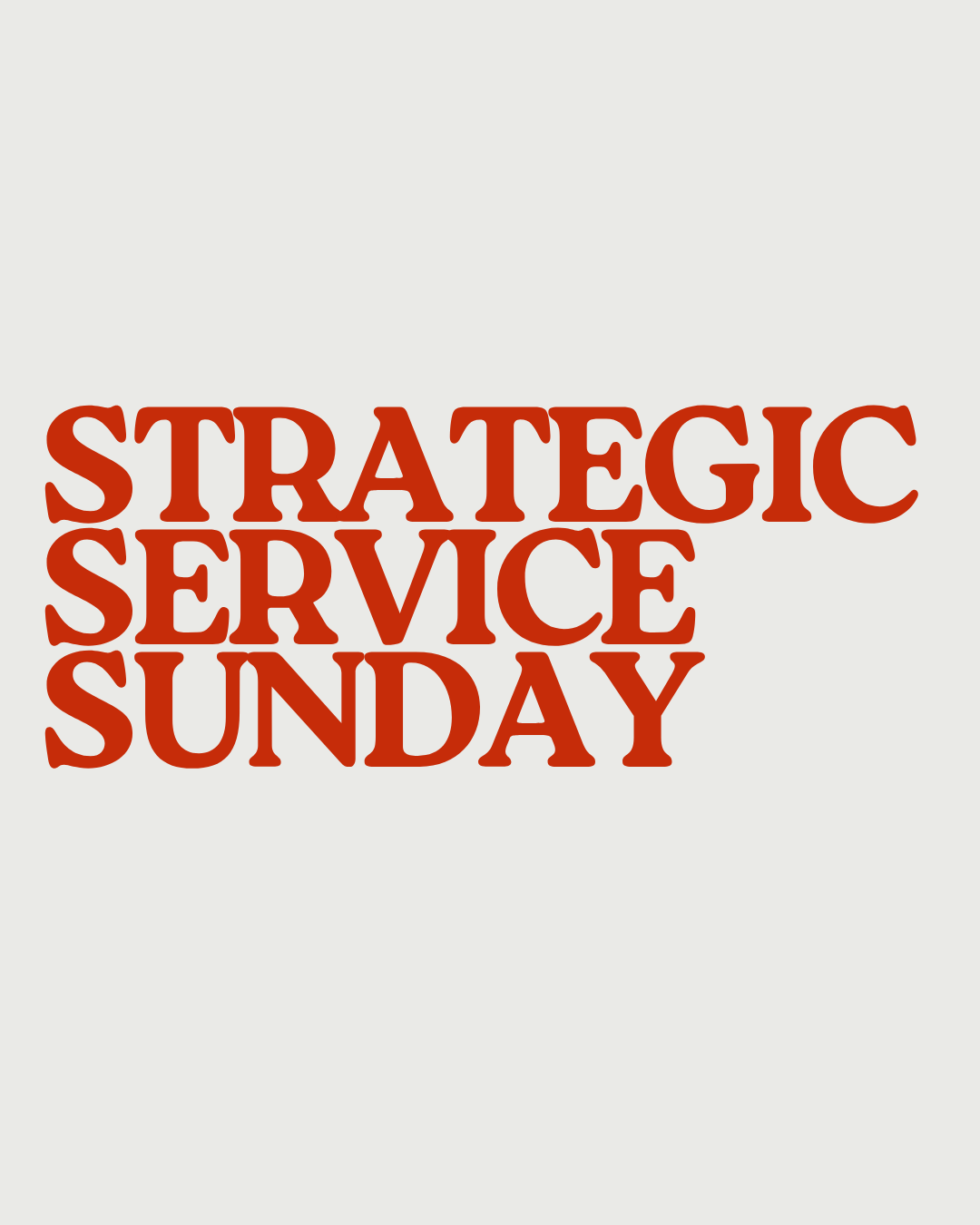 Strategic Service Sunday