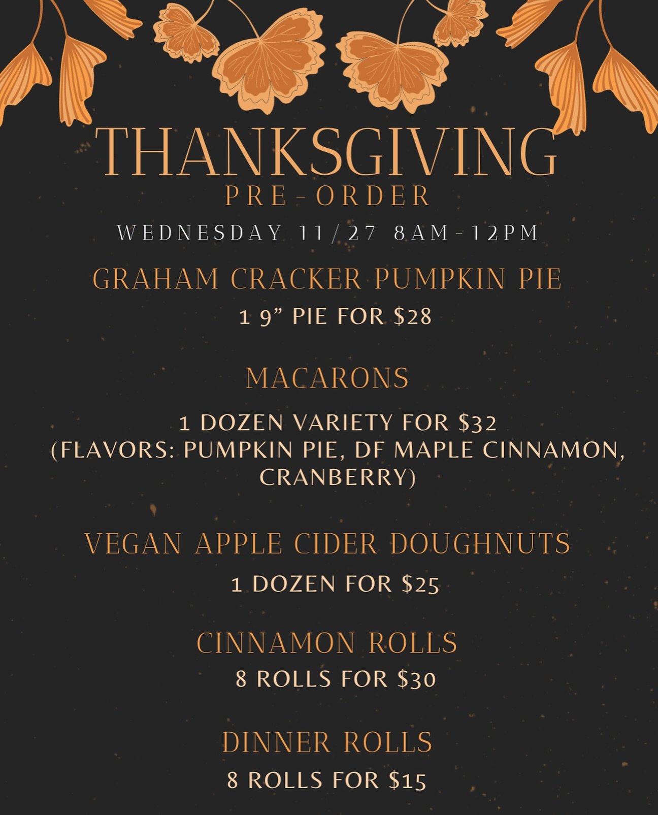 📣The Thanksgiving Pre-Order menu is here!📣

Call the store during business hours or come in to see us to fill out your order form! Pre-orders will be available for pick up Wednesday November 27th, the day before Thanksgiving, from 8am-12pm! These o