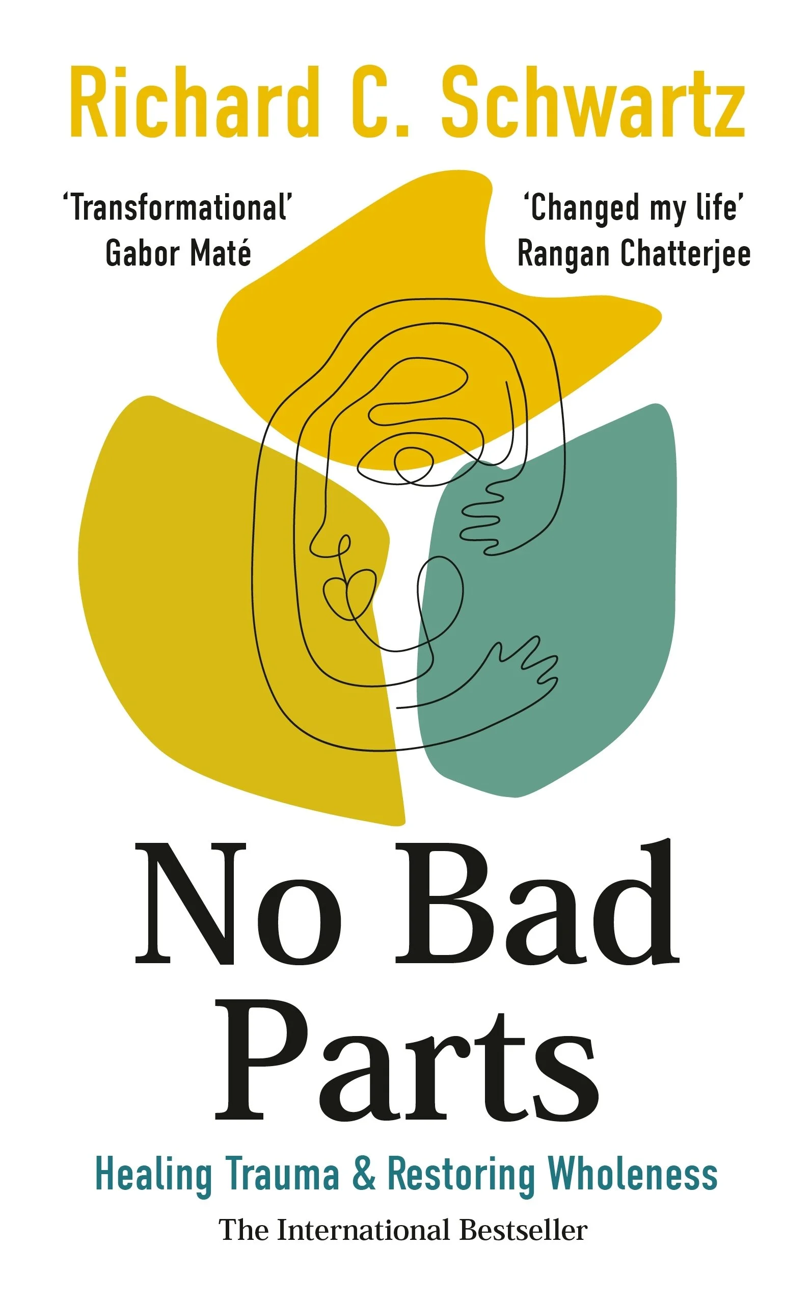 Book cover titled 'No Bad Parts' by Richard C. Schwartz with subtitle 'Healing Trauma & Restoring Wholeness' and 'The International Bestseller' at the bottom. The cover features an abstract line drawing of a face with colorful shapes in yellow, green, and teal behind it.