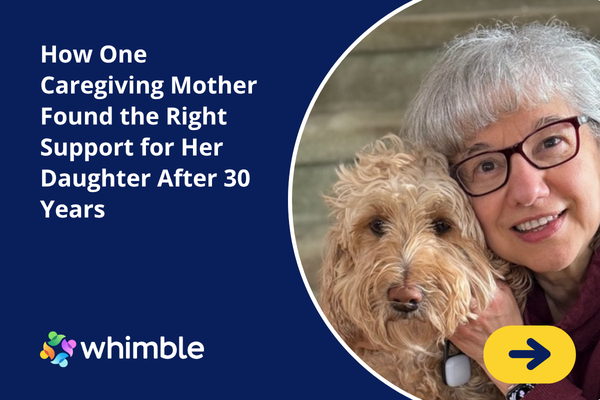 How One Caregiving Mother Found the Right Support for Her Daughter After 30 Years