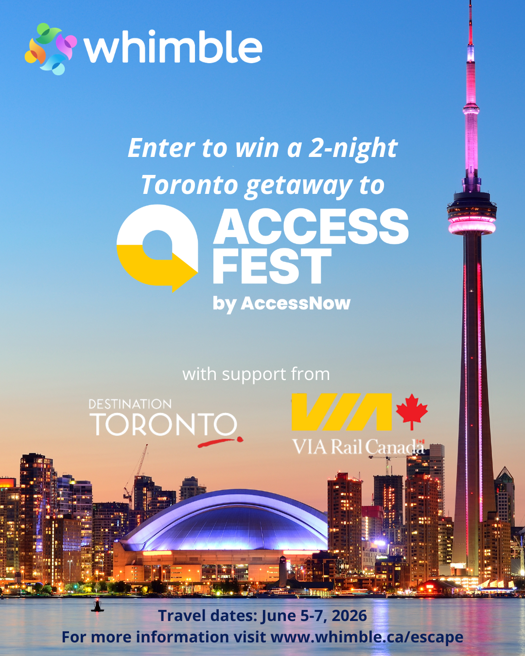 Graphic that reads Enter to win a two night toronto getaway to access fest with support from destination toronto and via rail canada. travel dates are june five to seven 2026.