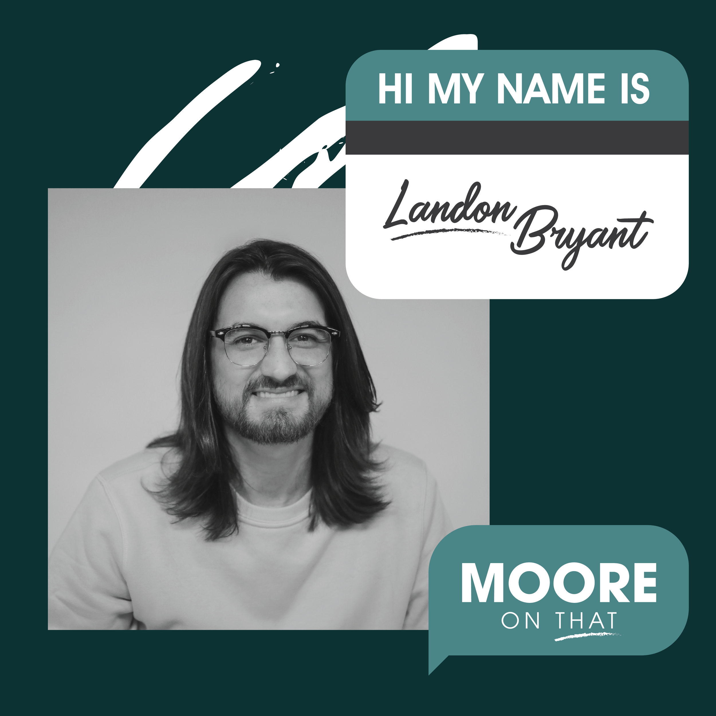 Ep. 5: Landon Bryant
