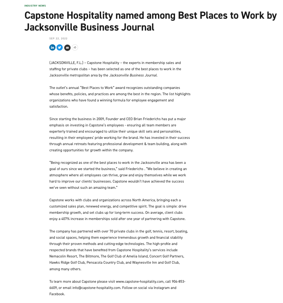 Capstone Hospitality – the experts in membership sales and staffing for private clubs – has been selected as one of the best places to work in the Jacksonville metropolitan area by the Jacksonville Business Journal.