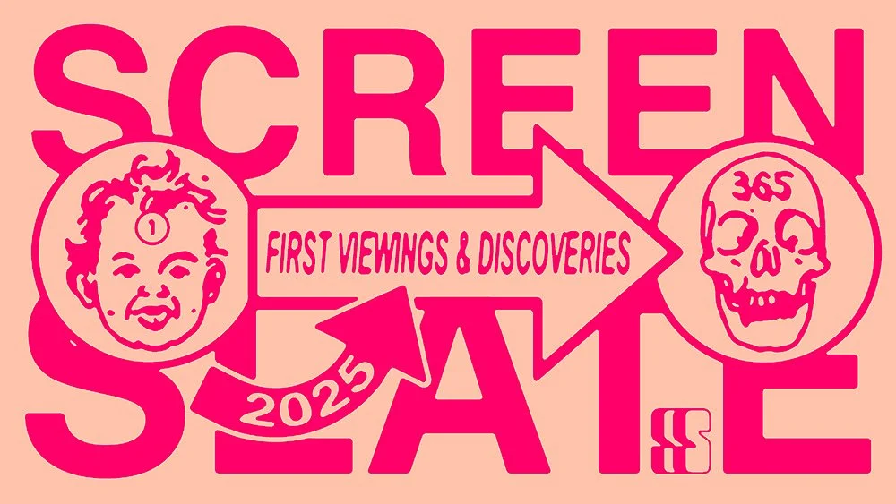 Pink text that reads Screen Slate, First Viewings and Discoveries with graphics of a child and a skull along with the year 2025