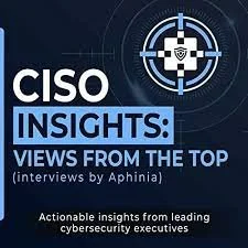 Aphinia CISO Insights: Interview with Michael Piacente
