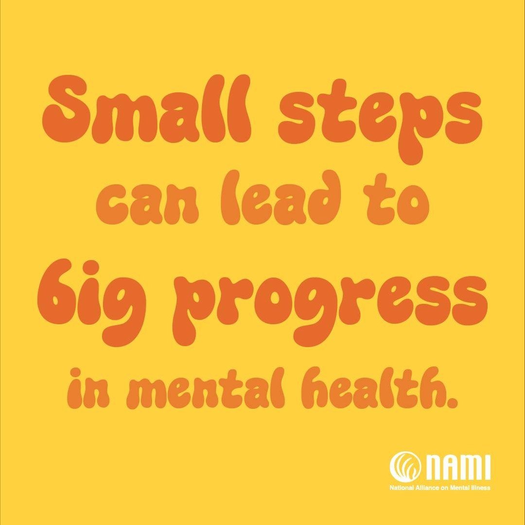 Small steps can lead to BIG progress in mental health! 💪 ⁠
⁠
Whether it's practicing mindfulness, reaching out to a friend, or seeking professional help, every step counts. Remember, progress is progress, no matter how small. 💚⁠
⁠
#NAMI #NAMICHSARE