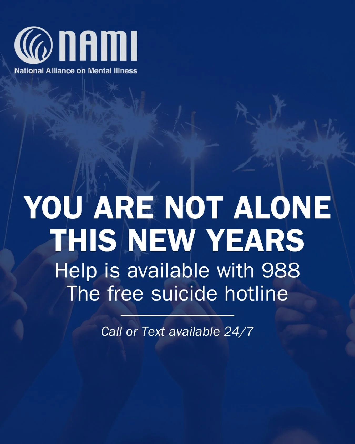You are not alone this New Years Eve. You are enough! Remember that help is just a phone call away with 988, the free suicide helpline.