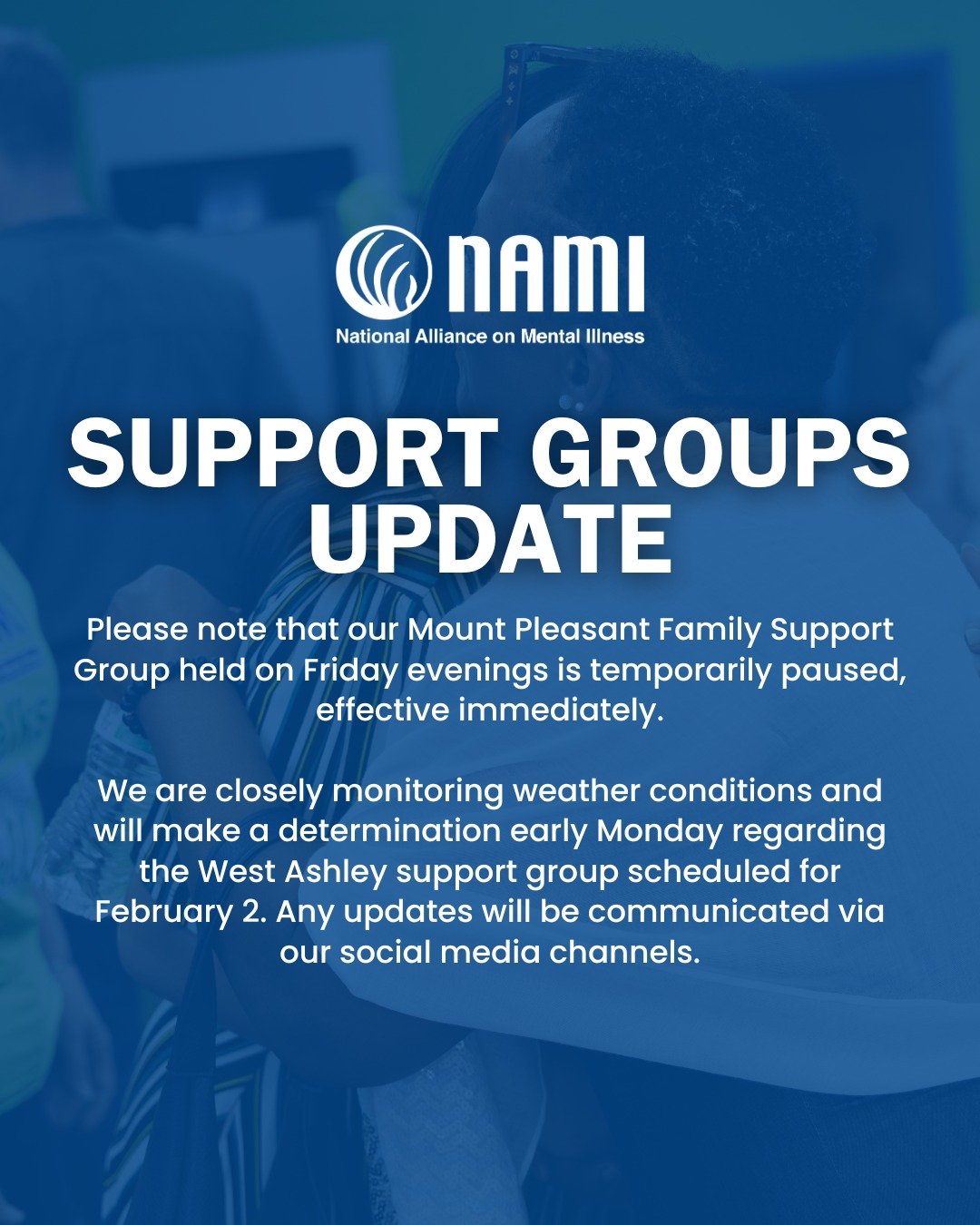Please note that our Mount Pleasant Family Support Group held on Friday evenings is temporarily paused, effective immediately.

We are closely monitoring weather conditions and will make a determination early Monday regarding the West Ashley support 