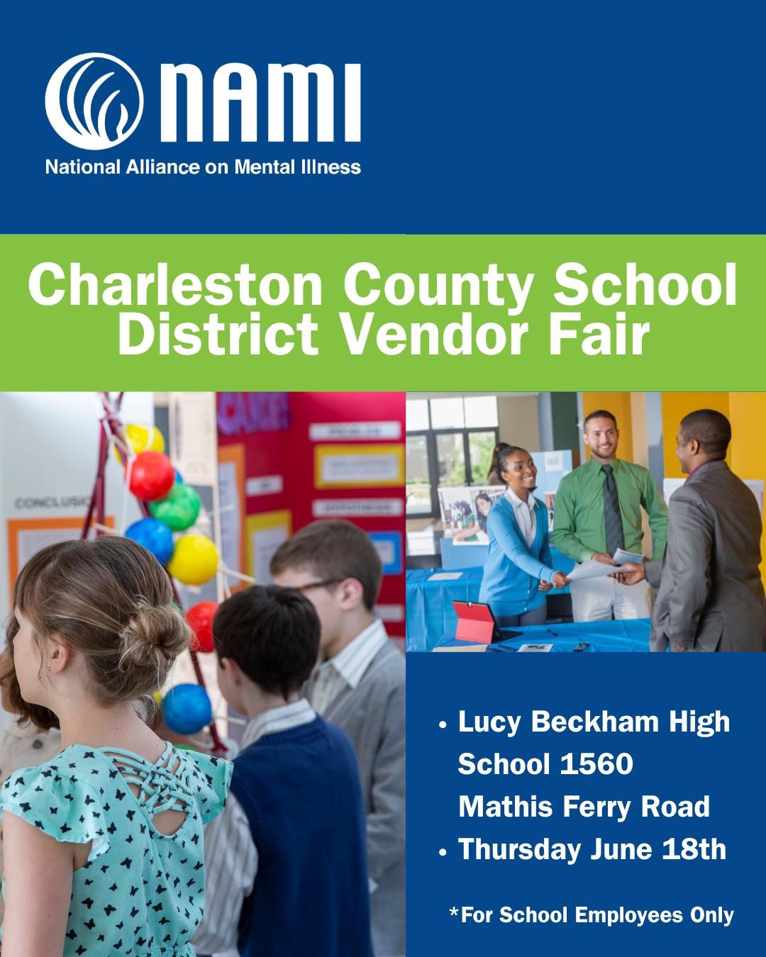Join us at the Charleston County School District Vendor Fair at Lucy Beckham High School on Thursday, June 18th. 

Stop by to learn more about mental health resources, community support, and the programs offered through NAMI Charleston Area. This eve