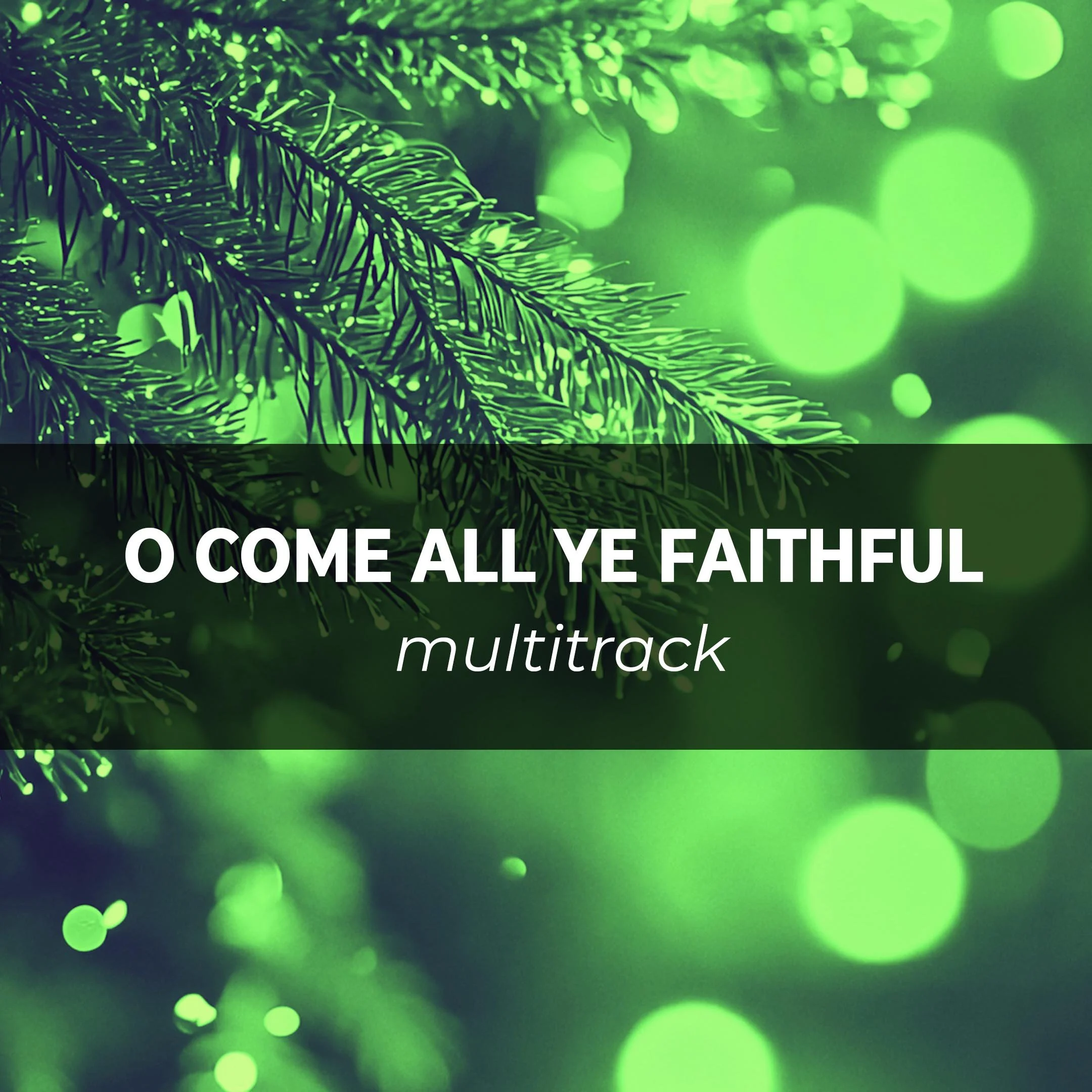 O_Come_All_Ye_square_multi.jpg