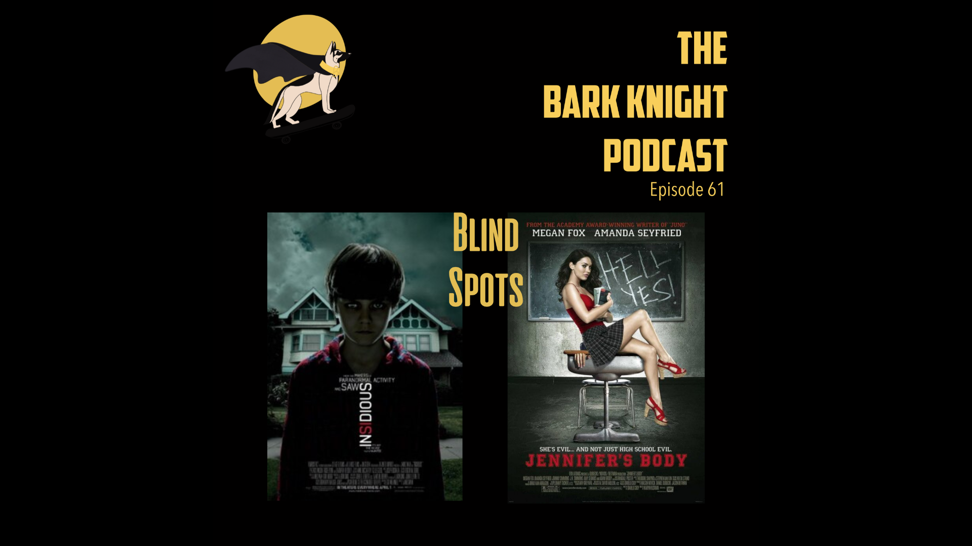 E61: Blind Spots: Insidious &amp; Jennifer’s Body (Plus Heat 2, Ryan Coogler, &amp; Tarantino News)