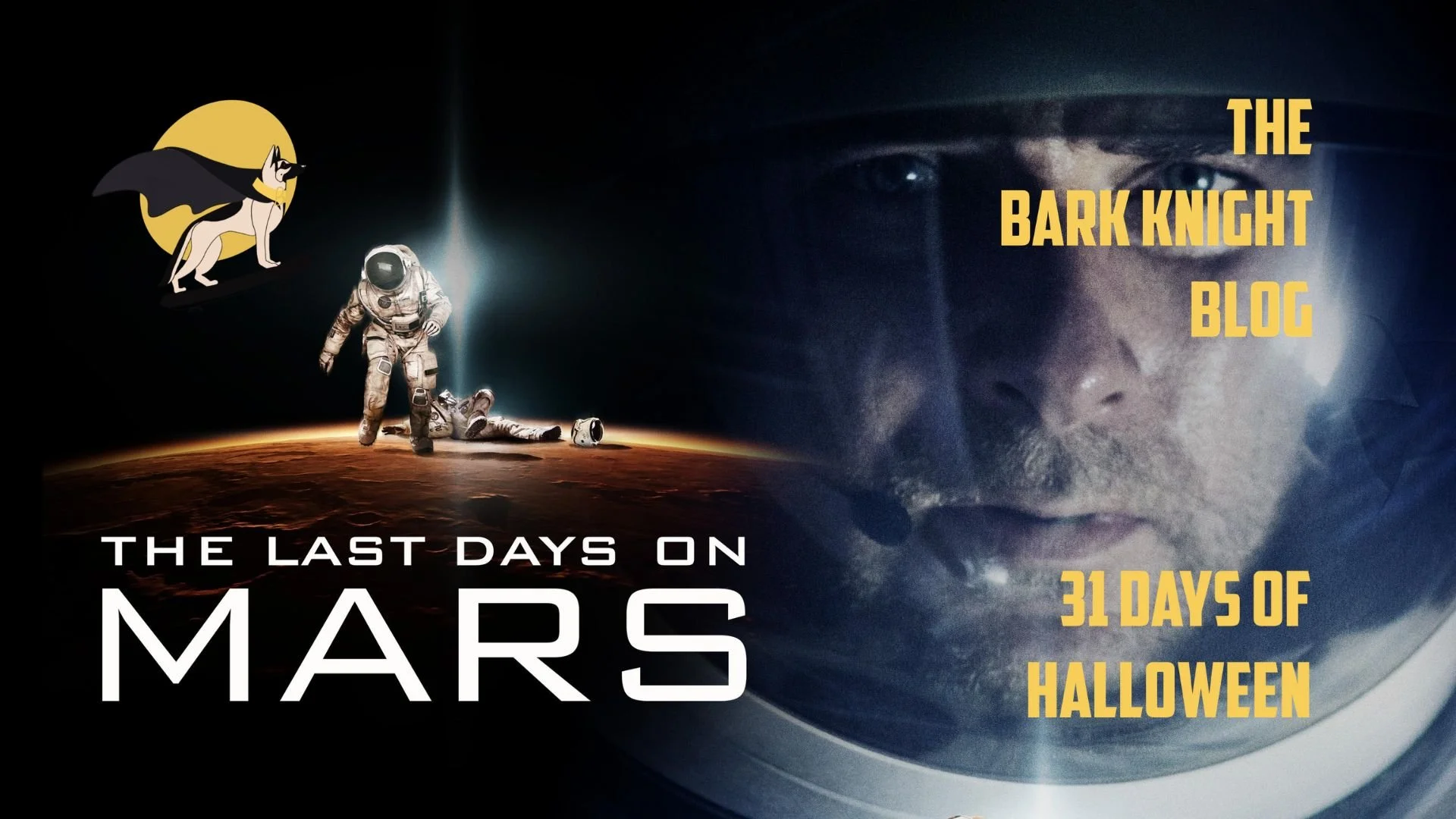 Day 2 - The Last Days on Mars | 31 Days of Halloween