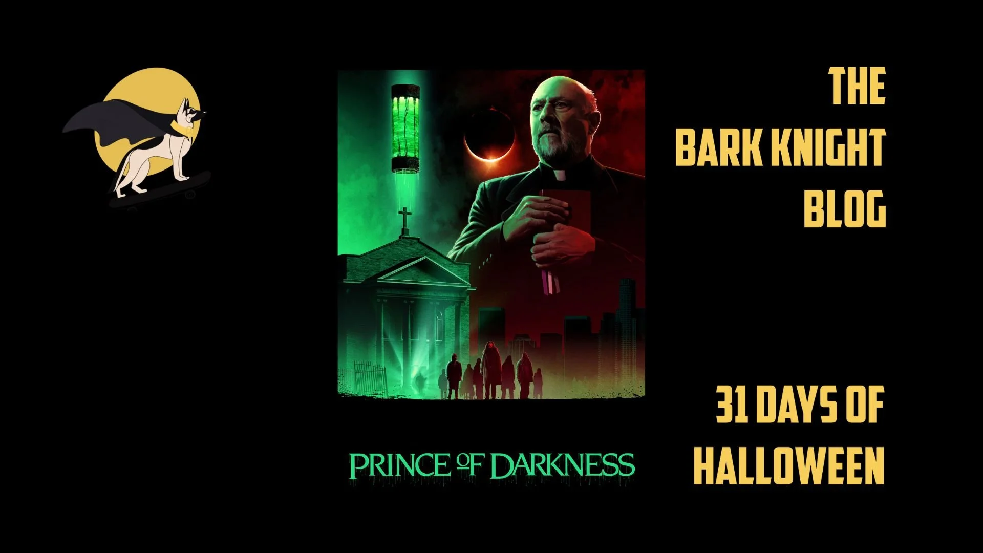 Day 1 - John Carpenter’s Prince of Darkness (1987) | 31 Days of Halloween